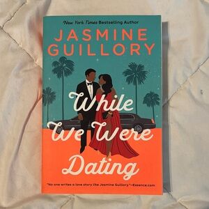 While We Were Dating Book by Jasmine Guillory